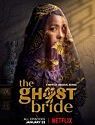 Serial Barat The Ghost Bride 2020 TAMAT