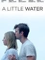 Film A Little Water 2019