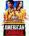 Nonton Movie American Carnage 2022