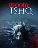 Bloody Ishq (2024) Sub Indo