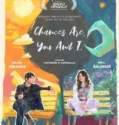 Chances Are You and I (2024) Sub Indo