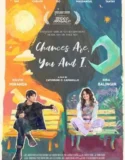 Chances Are You and I (2024) Sub Indo