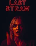 Last Straw (2024) Sub Indo