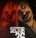 Sector 36 (2024) Sub Indo