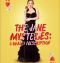 The Jane Mysteries A Deadly Prescription (2024)