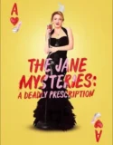 The Jane Mysteries A Deadly Prescription (2024)